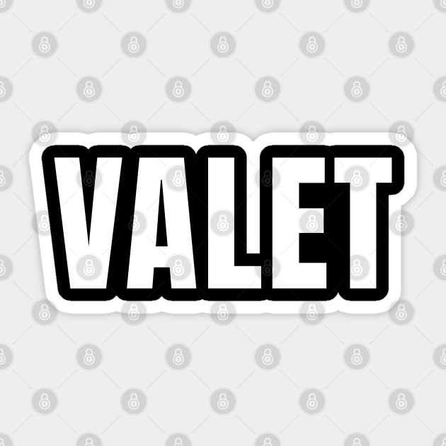 Valet Funny Job Title Profession Birthday Gift Idea Valet Sticker TeePublic